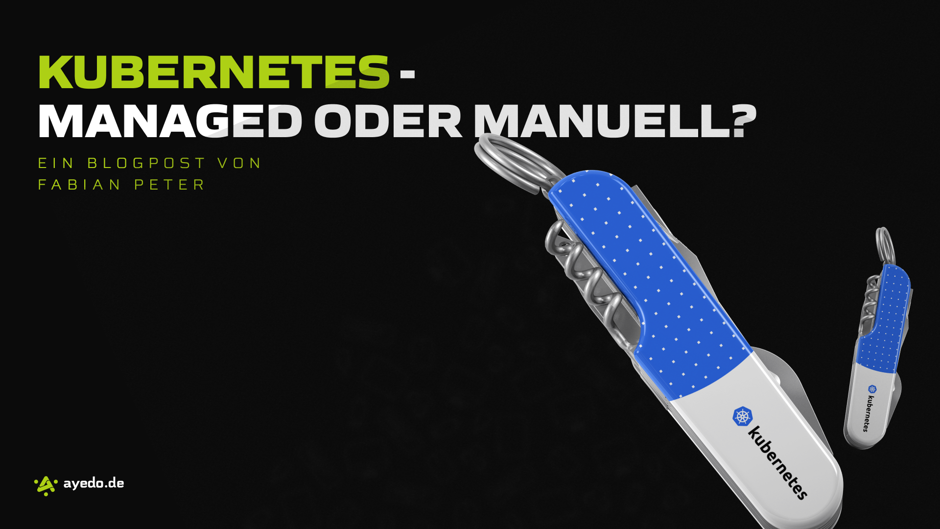 Kubernetes - Managed oder Manuell